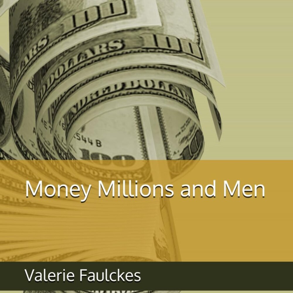Best Selling Author Money Millions and Men Thriller